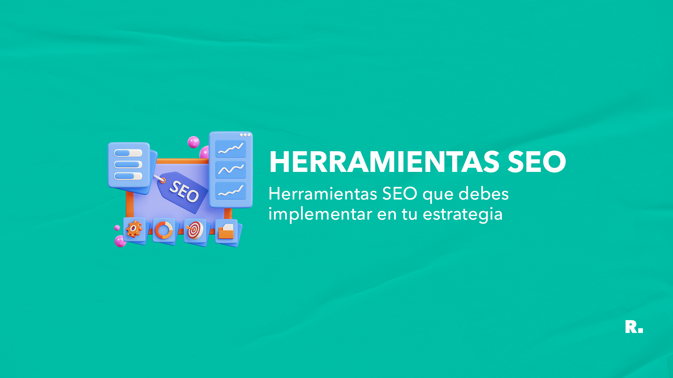 herramientas seo que debes implementar