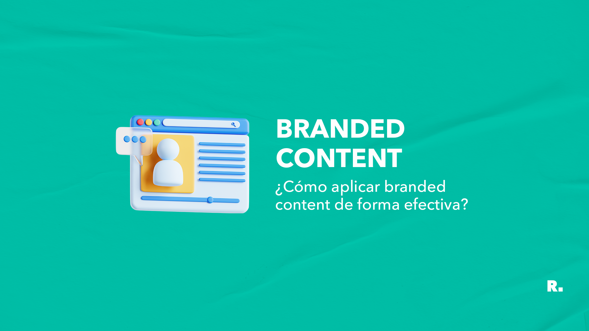 como aplicar branded content de forma efectiva